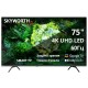 Телевизор ЖК 75'' Skyworth 75", Ultra HD, 300Nit, Google TV, DVB-T2/C/S2, 2.0 ch Sound 12W*2, 60Hz, 3 HDMI, 2 USB, Digital Audio Output, LAN, Composite output, CI, Выход для наушников, 2 Pole, безрамочный дизайн, 2025