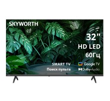 Телевизор ЖК 32'' Skyworth 32", HD, 200Nit, Google TV, DVB-T2/C/S2, 2.0 ch Sound 10W*2, 60Hz, 2 HDMI, 2 USB, Digital Audio Output, LAN, Composite output, CI, Выход для наушников, 2 Pole, безрамочный дизайн, 2025